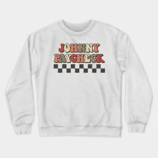 Johnny Paycheck Checkered Retro Groovy Style Crewneck Sweatshirt